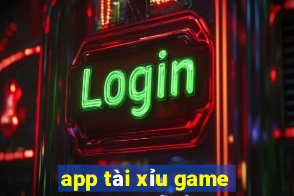 app tài xỉu game