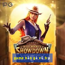 game bắn gà vũ trụ