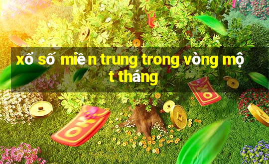 xổ số miền trung trong vòng một tháng