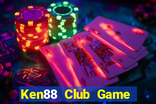 Ken88 Club Game Bài Online Đổi Thưởng