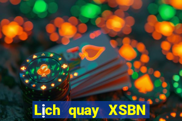 Lịch quay XSBN Thứ 6