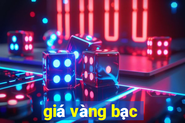 giá vàng bạc