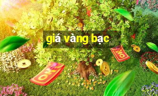 giá vàng bạc