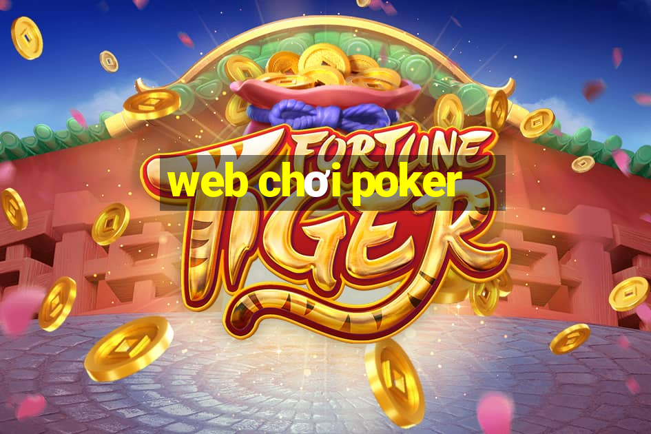 web chơi poker