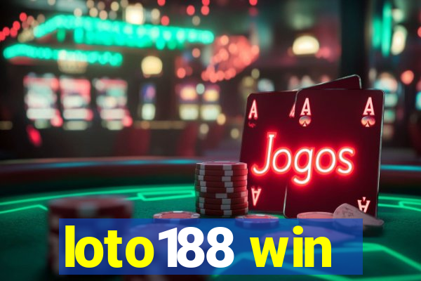 loto188 win