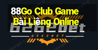 88Go Club Game Bài Liêng Online