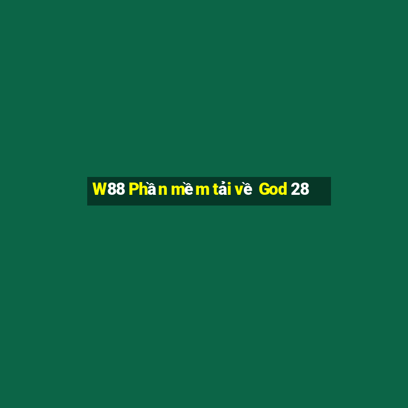 W88 Phần mềm tải về God 28