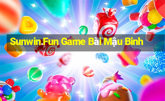 Sunwin.Fun Game Bài Mậu Binh