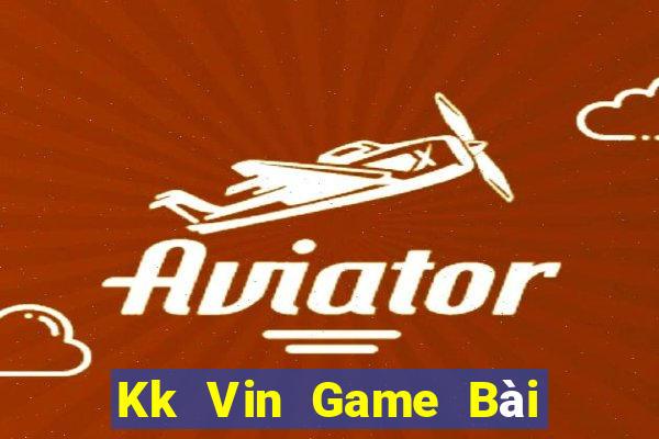 Kk Vin Game Bài Ma Thuật