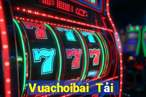 Vuachoibai Tải Game Bài Nhất Vip