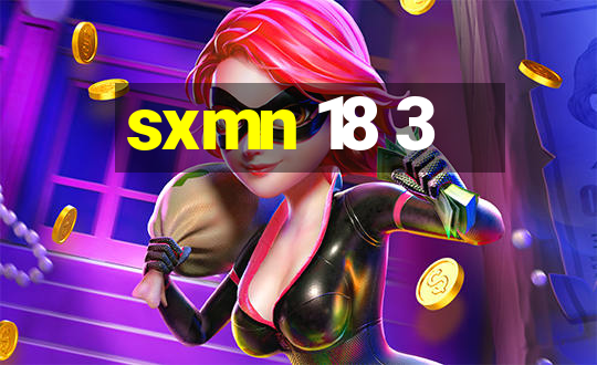 sxmn 18 3