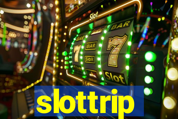 slottrip