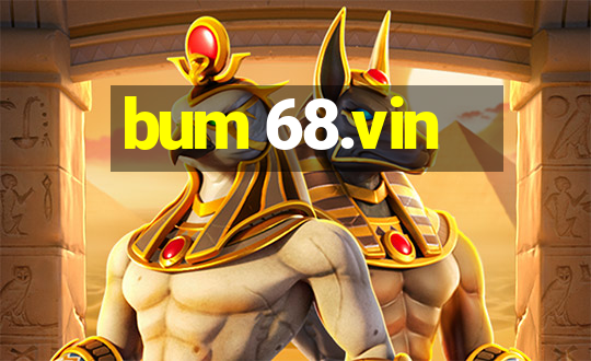 bum 68.vin