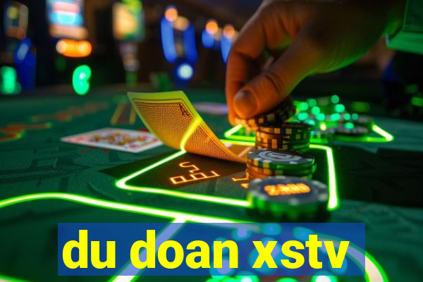 du doan xstv