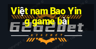 Việt nam Bao Ying game bài