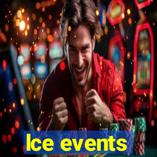 lce events