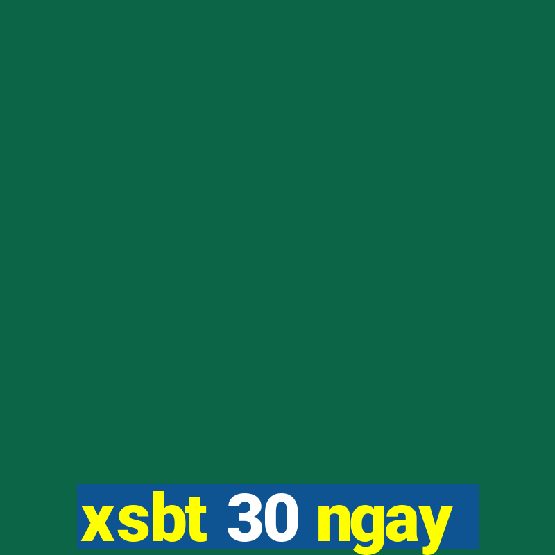 xsbt 30 ngay