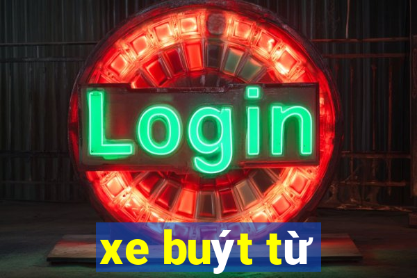 xe buýt từ