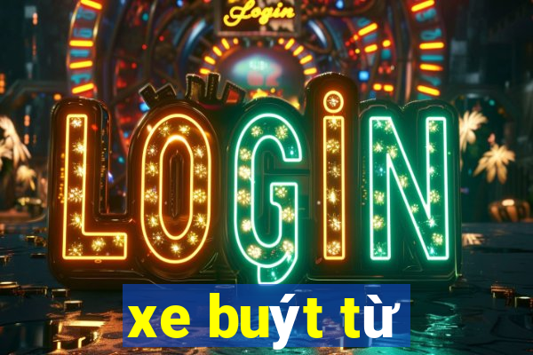 xe buýt từ