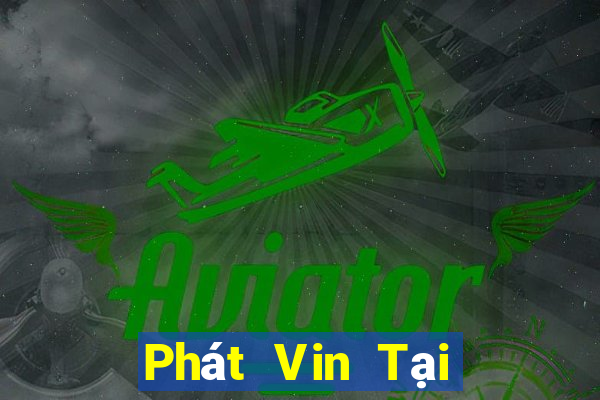 Phát Vin Tại Game Bài B52 Đổi Thưởng