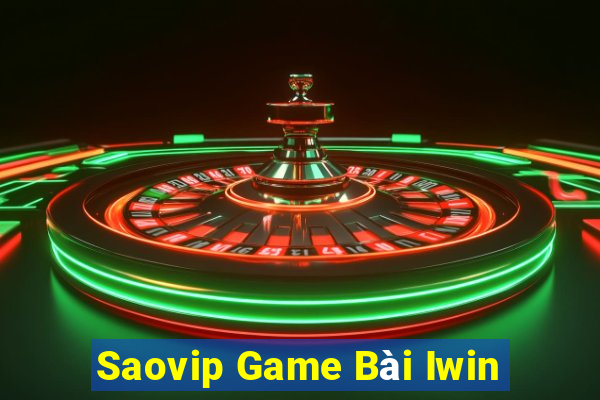 Saovip Game Bài Iwin