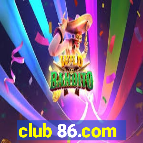 club 86.com