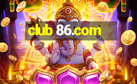 club 86.com