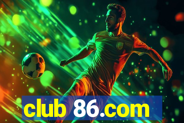 club 86.com