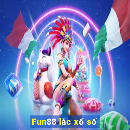 Fun88 lắc xổ số