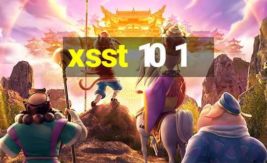 xsst 10 1