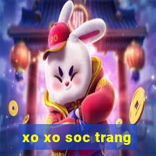 xo xo soc trang