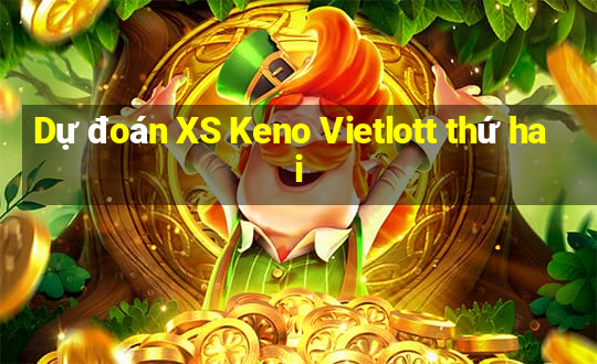 Dự đoán XS Keno Vietlott thứ hai