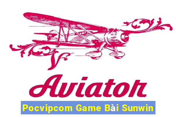 Pocvipcom Game Bài Sunwin