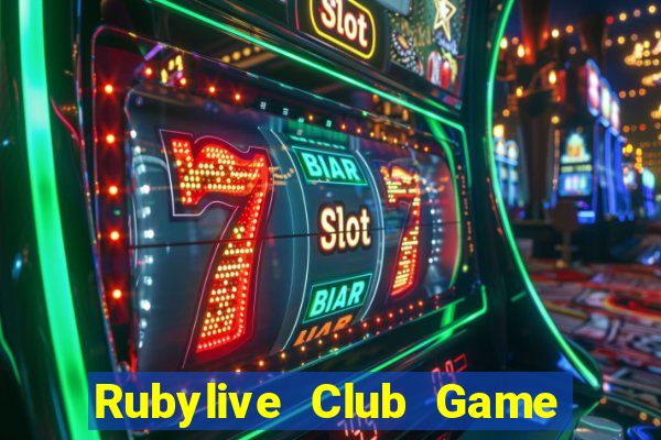 Rubylive Club Game Bài Vip