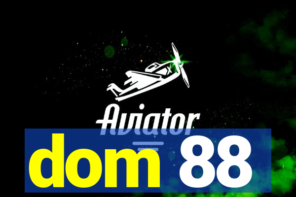 dom 88