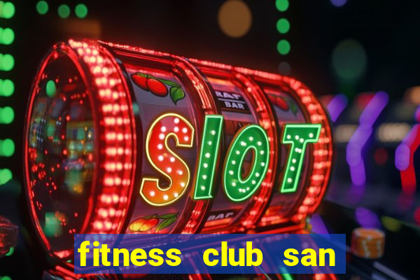 fitness club san ramon ca