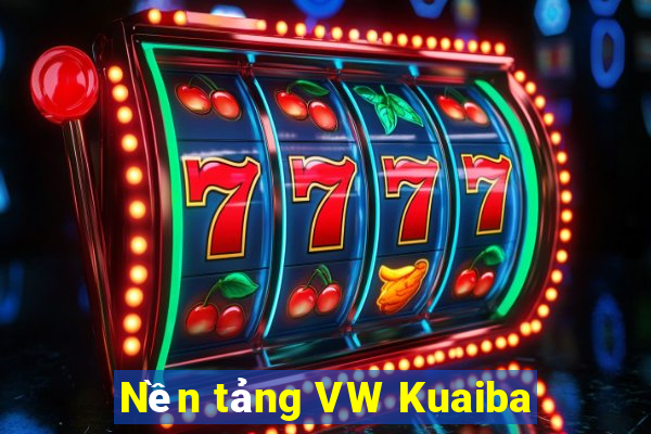 Nền tảng VW Kuaiba