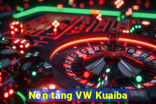 Nền tảng VW Kuaiba