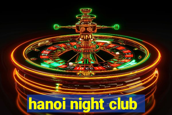 hanoi night club