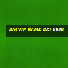 Bikvip Game Bài 888B