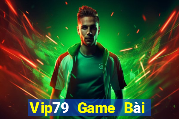 Vip79 Game Bài Nhiều Người Chơi Nhất