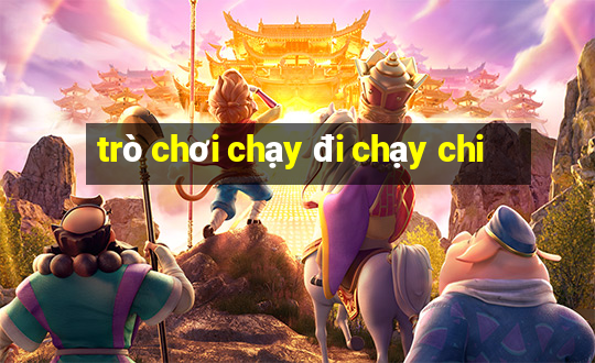 trò chơi chạy đi chạy chi