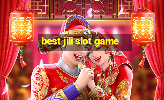 best jili slot game