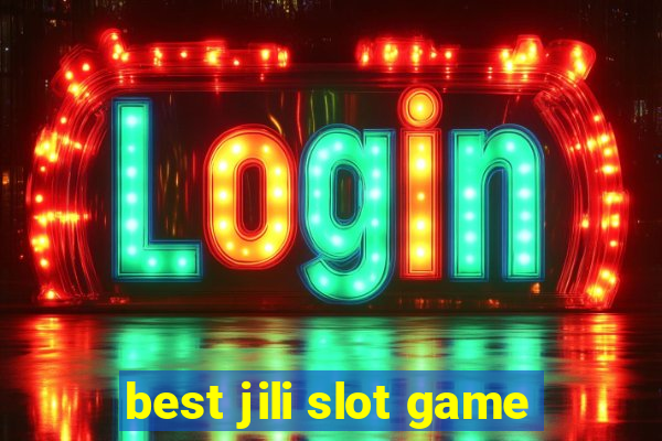 best jili slot game