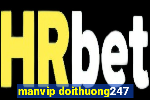 manvip doithuong247