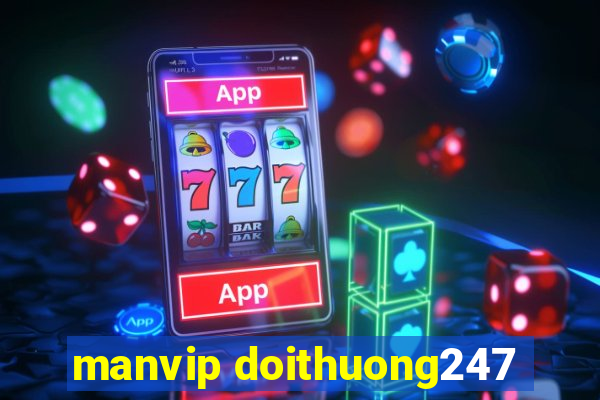 manvip doithuong247