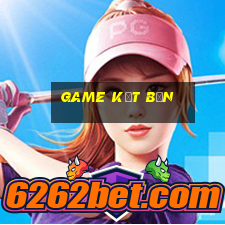 game kết bạn