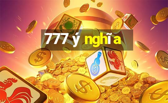 777 ý nghĩa