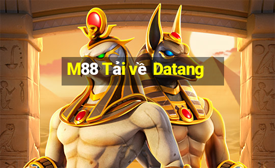 M88 Tải về Datang