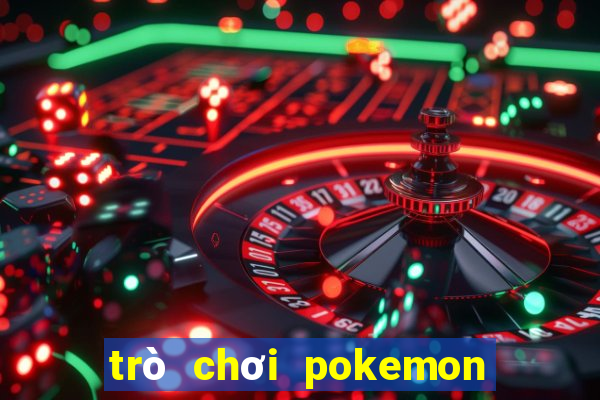 trò chơi pokemon đại chiến 3